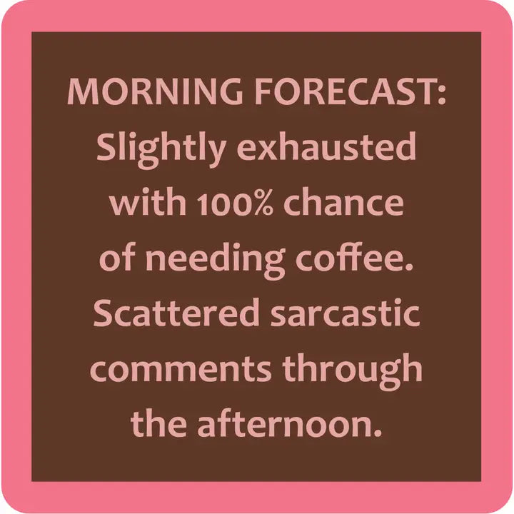 brown coaster with a pink boarder and light pink text in the middle