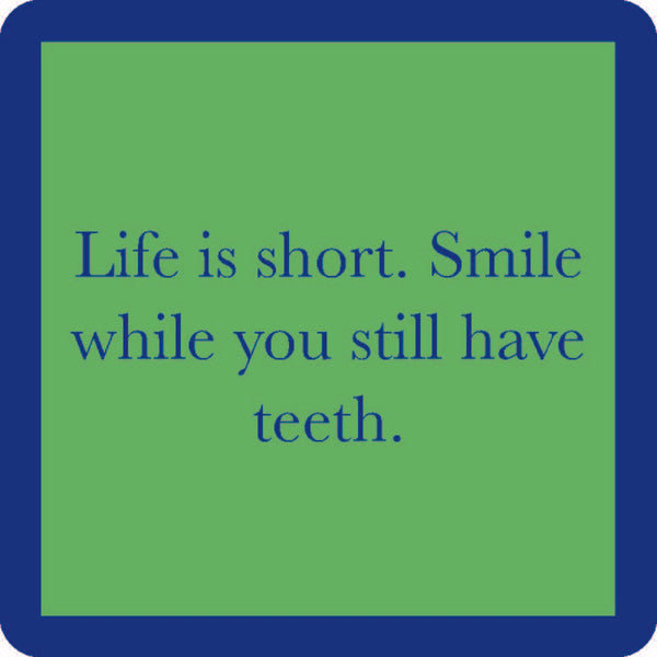 smile while you still have teel coaster is green with royal blue trim and text listed in the description