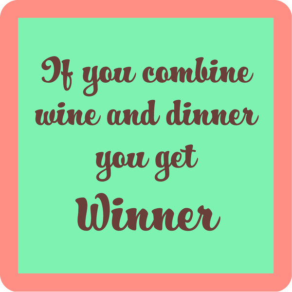 turquoise coaster with pink boarder and wine text