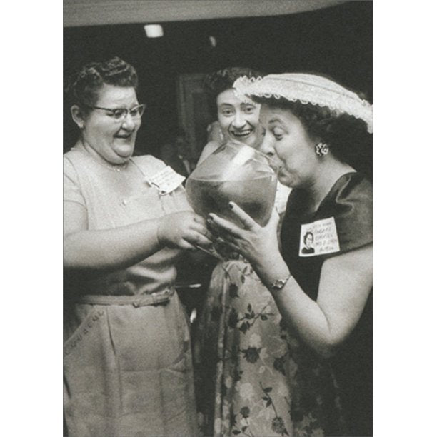 front of card is a photograph of women drinking from a huge glass