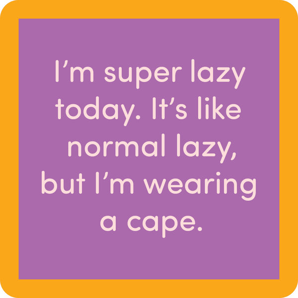 super lazy coaster is purple with dark yellow trim and pale purple text listed in the description