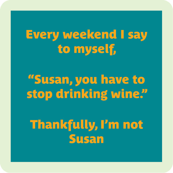 susan coaster is teal blue with pale blue trim and dark yellow text listed in the description