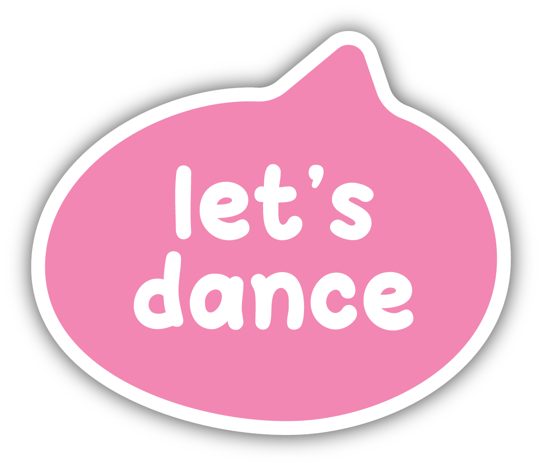 pink speech bubble with white text "let's dance"