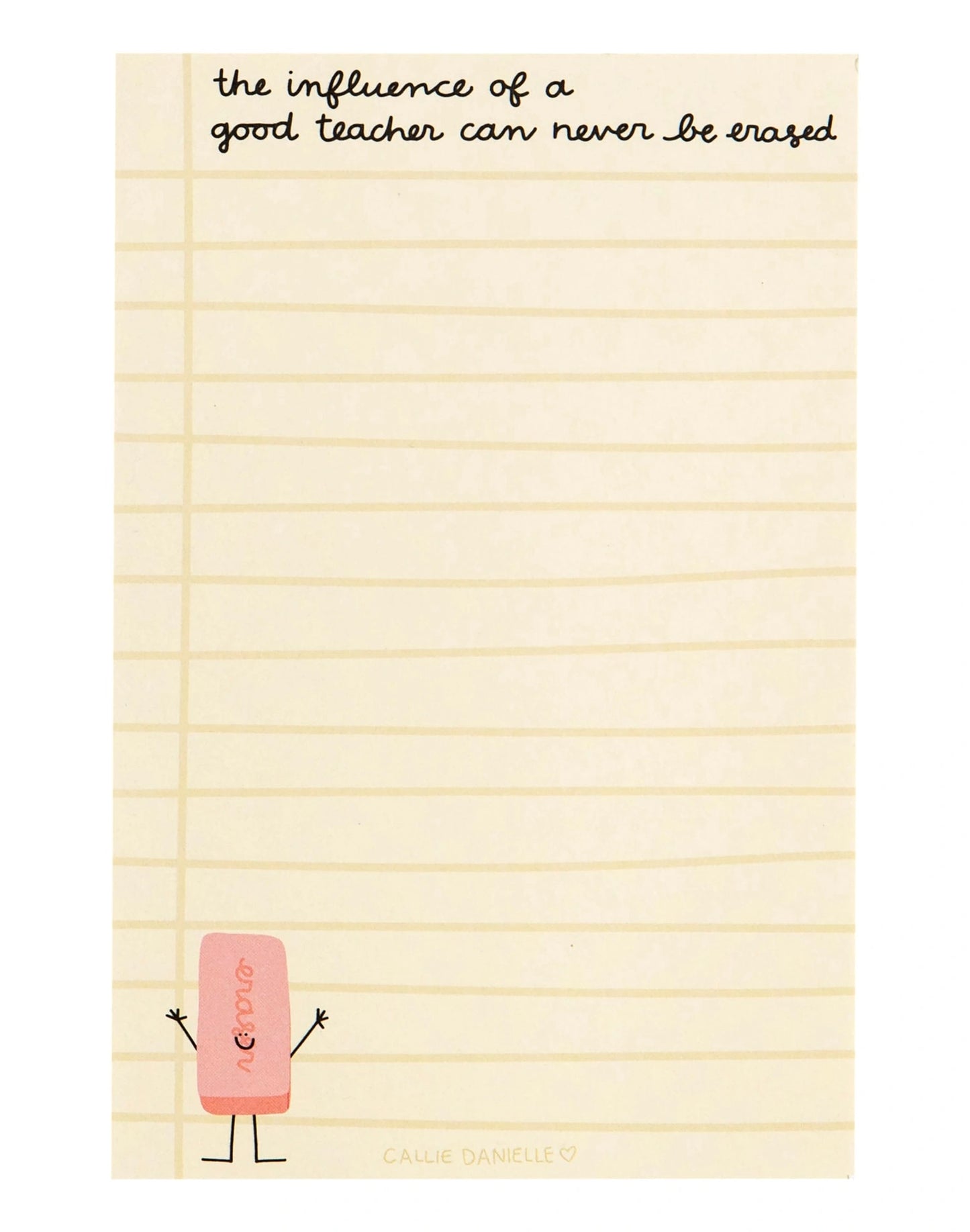 Notepad with lined paper and a cartoon eraser, featuring text about a teacher's influence.