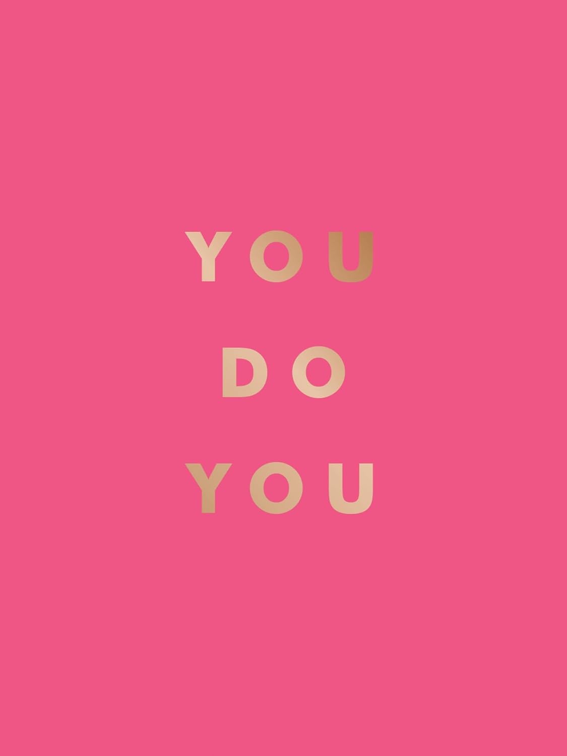 Pink cover of book with gold text 'YOU DO YOU'