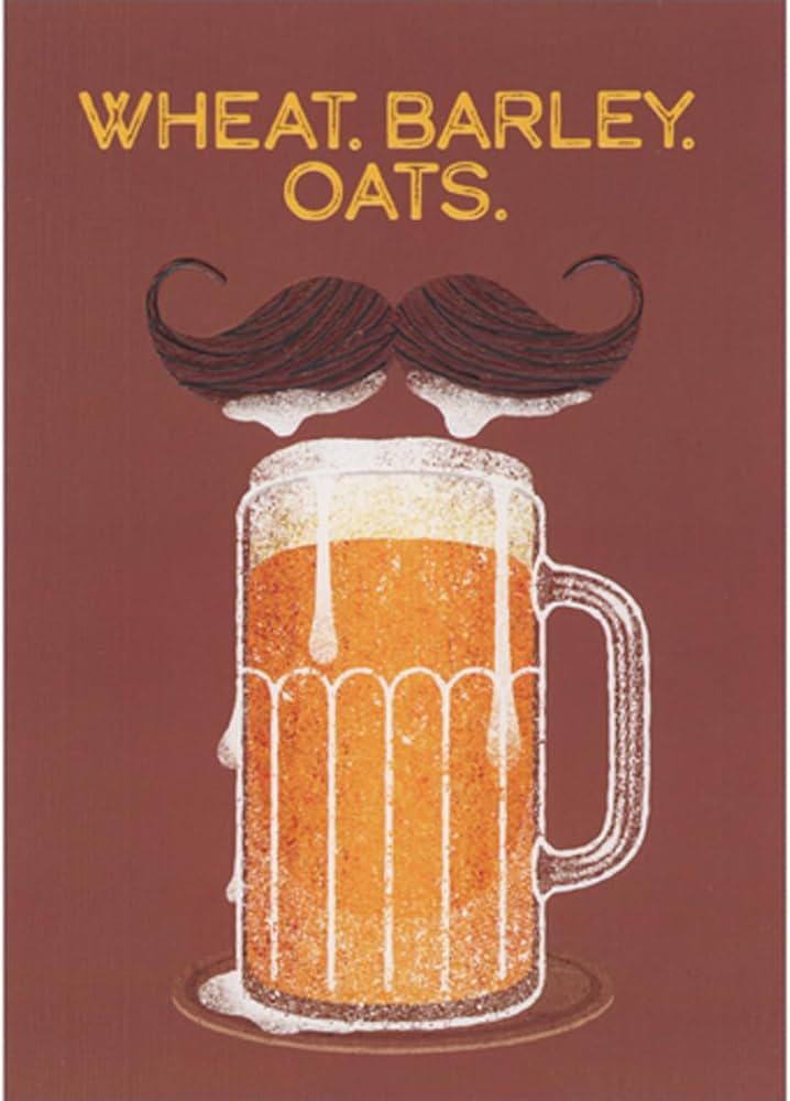front of card is a drawing of a beer mug with a mustache above it