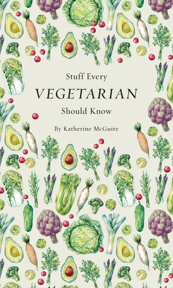 front cover of stuff every vegetarian should know with veggie artwork surrounding the title.