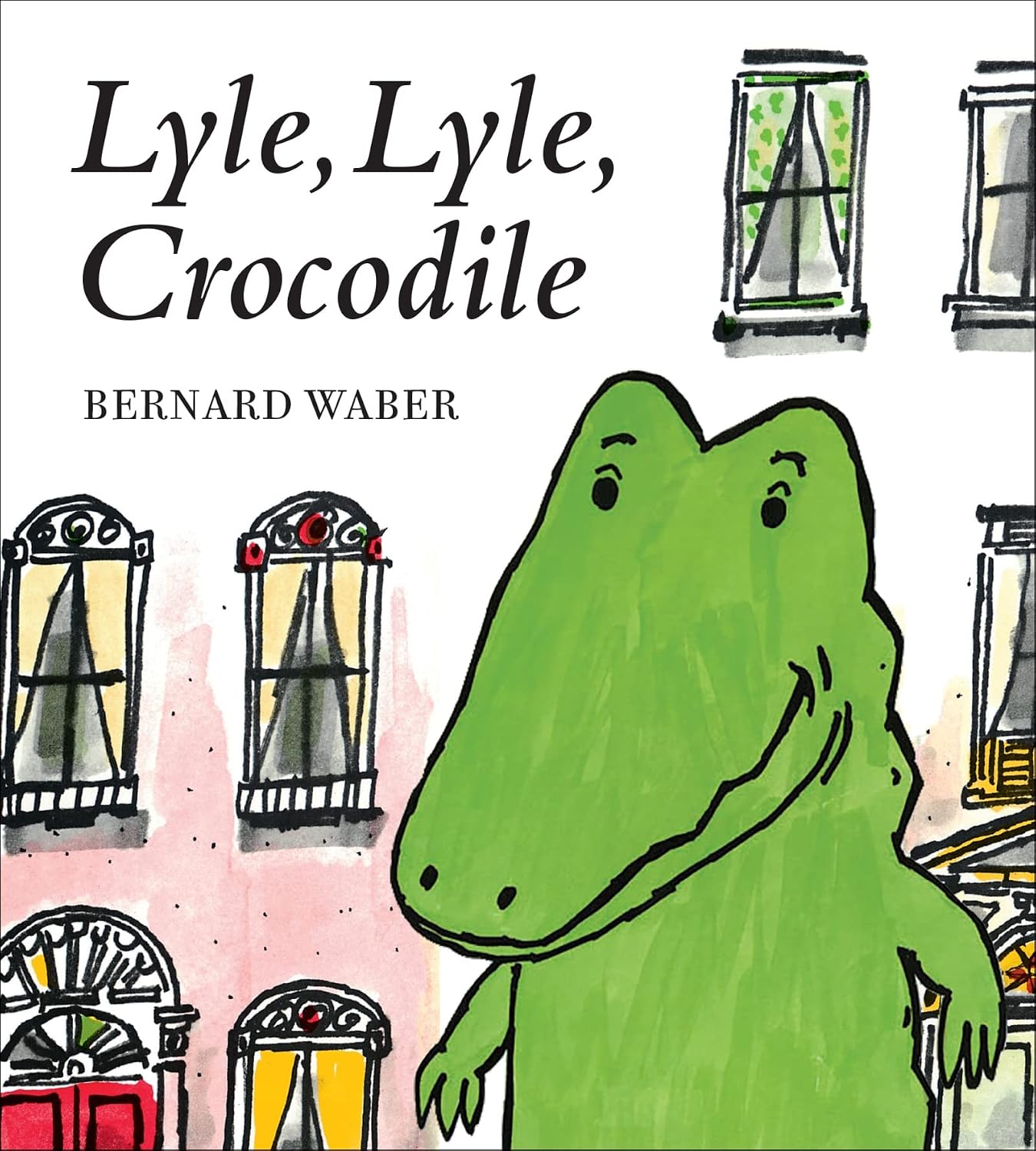 the front book cover for Lyle, Lyle, Crocodile by Bernard Waber