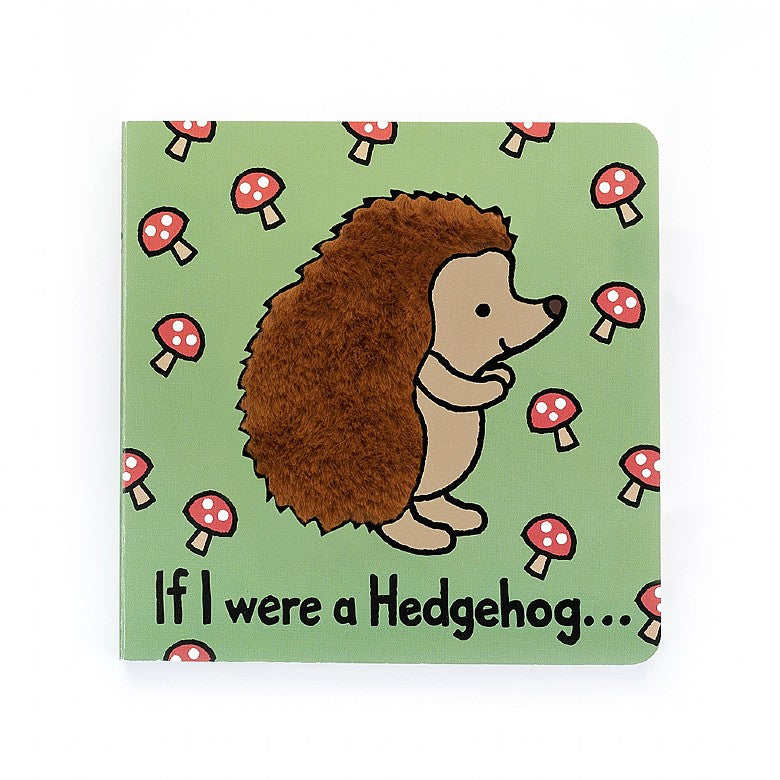 cover of If I Were a Hedgehog Board Book.