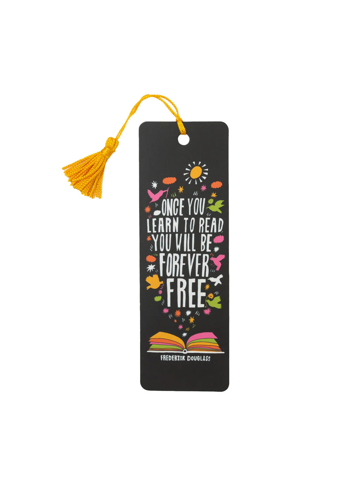 front view of the Frederick douglass quote book mark with pink, green, and orange flower and bird images