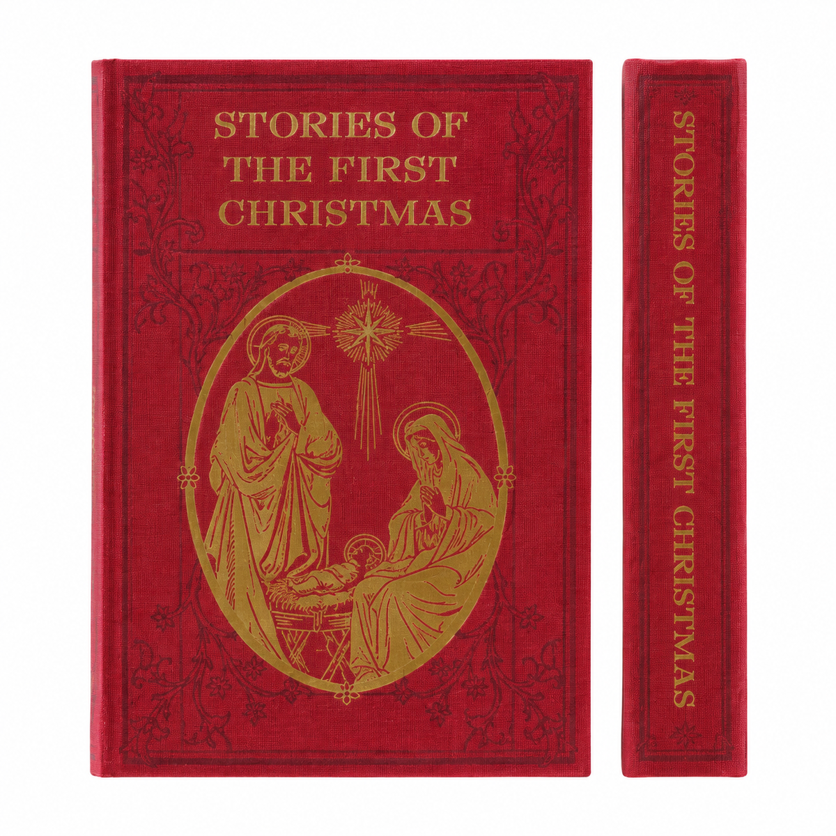 A red hardcover book box titled 'STORIES OF THE FIRST CHRISTMAS' shown front and spine on a plain white background. The cover features gold embossed decorative border details and a central oval illustration with holy family and a star.