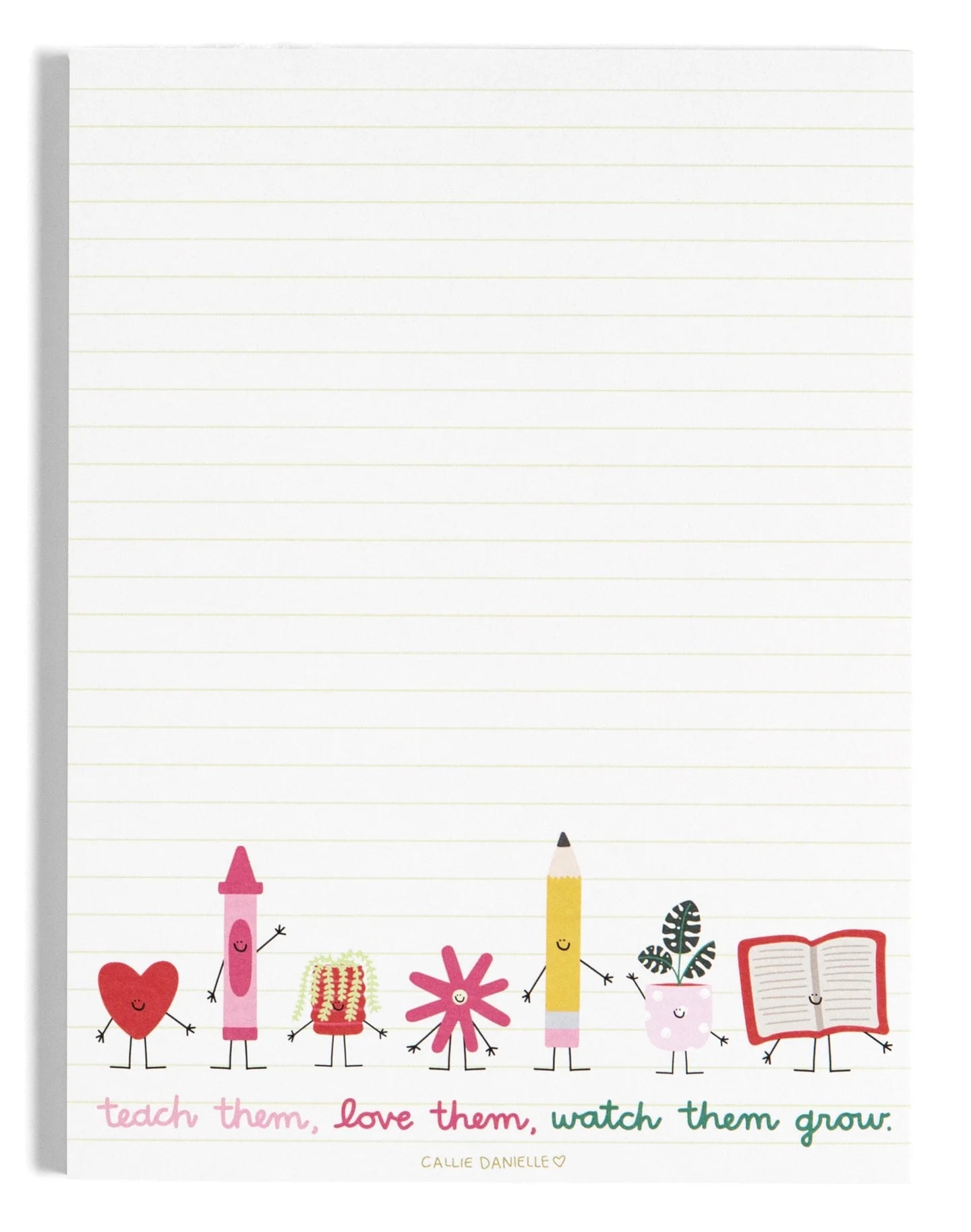 Teach Them Love Them Watch Them Grow Notepad with cute school supplies and plants drawing across the bottom of lined page