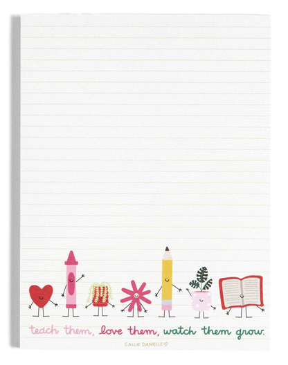 Teach Them Love Them Watch Them Grow Notepad with cute school supplies and plants drawing across the bottom of lined page