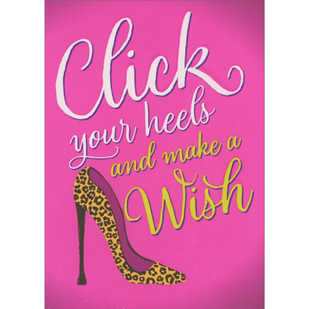 front of card is white and yellow lettering and a leopard print high heel on a hot pink background