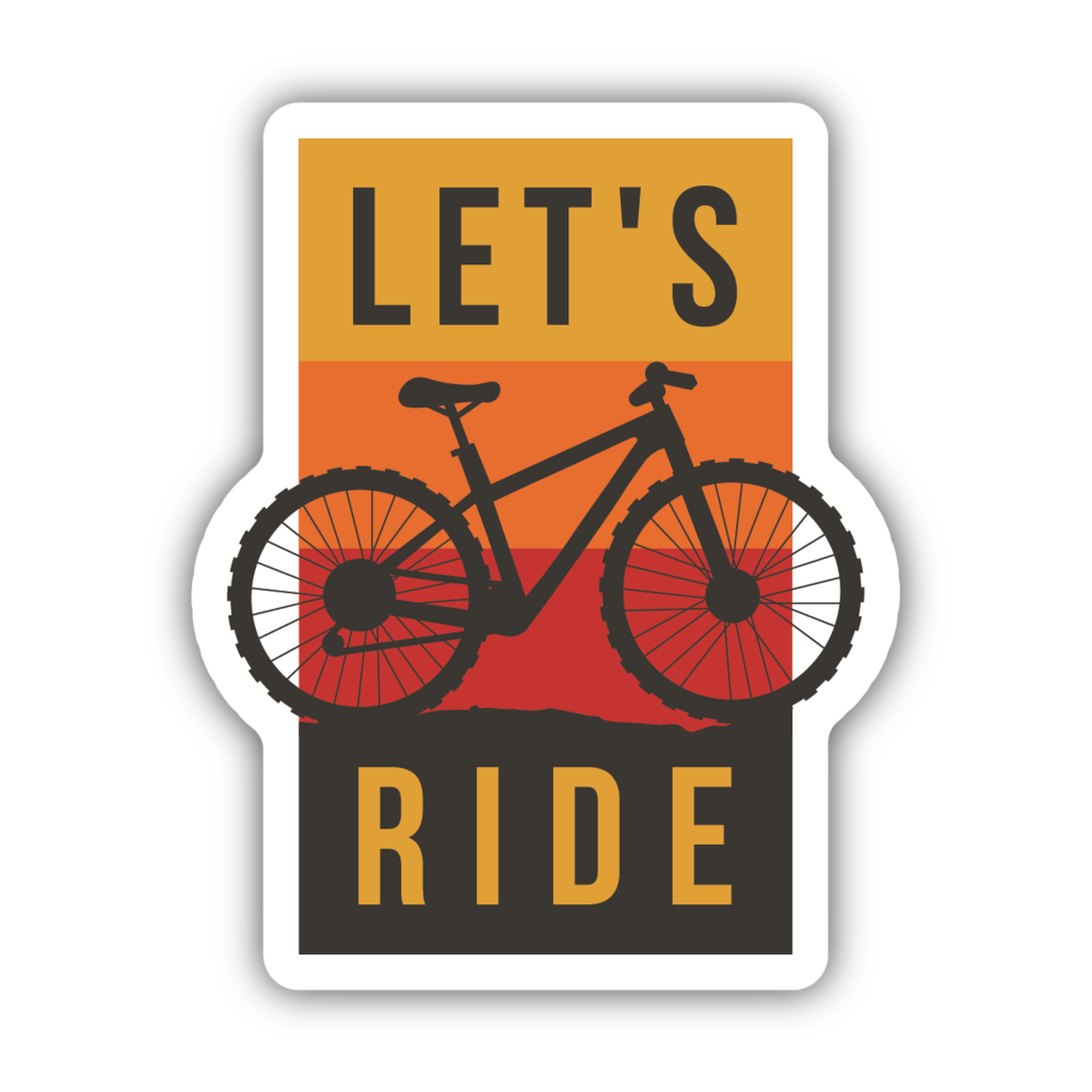 sticker on white background. sticker has graphic of mountain bike in the center with stripes of yellow orange, red, and black in background. "Let's" is on top in black and "ride" is on bottom in yellow.
