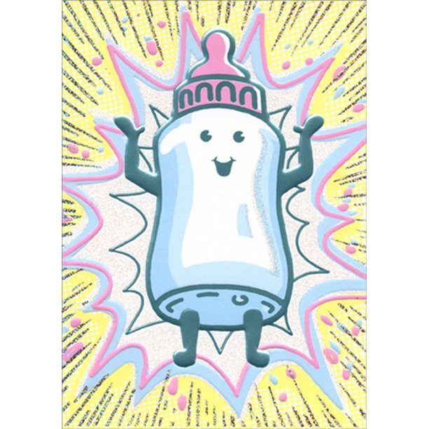 front of card picturing a graphic drawing of a baby bottle with a happy face, arms, and legs