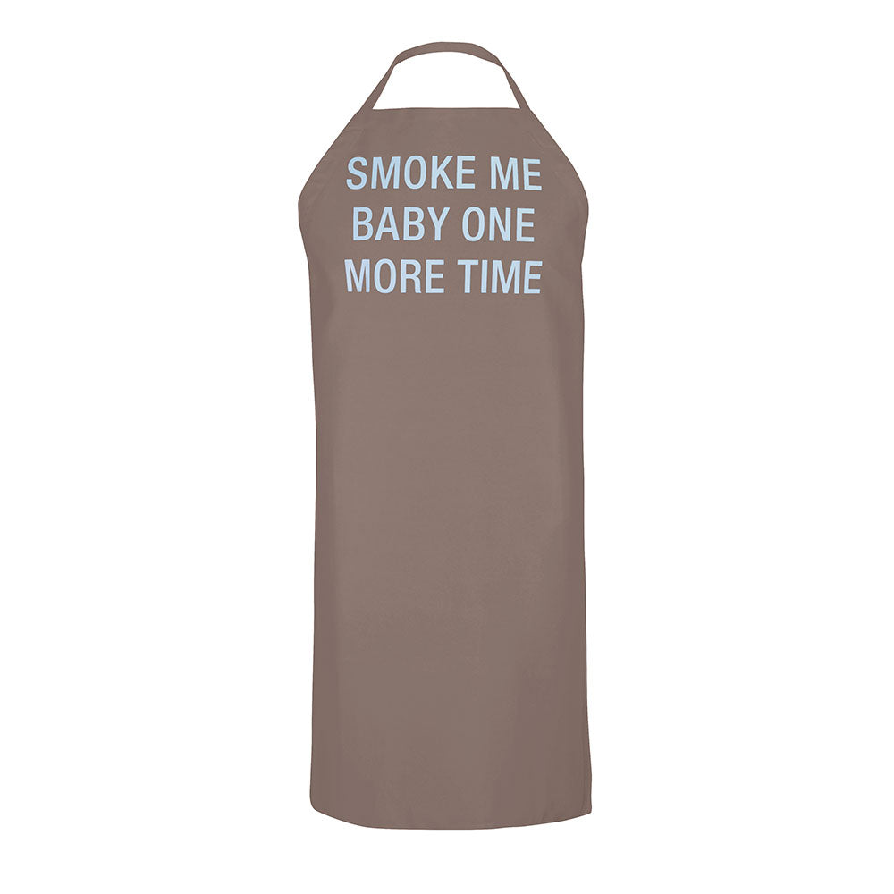 apron with quote "smoke me baby one more time" on a white background
