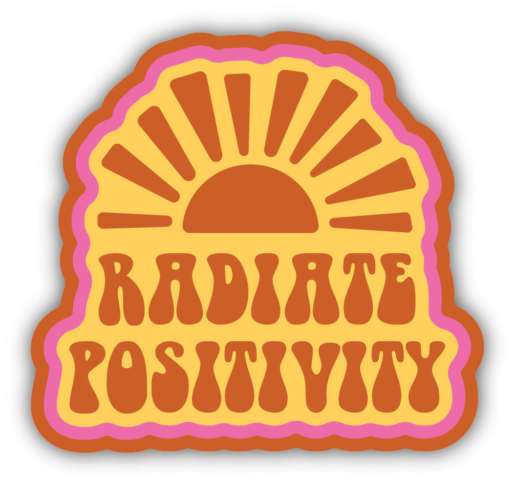 sticker on white background. sticker has a yellow background and graphic of sunshine and "radiate positivity" in orange.