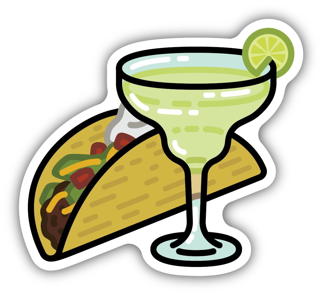 sticker on white background. sticker has graphic of loaded taco with margarita in front of it.