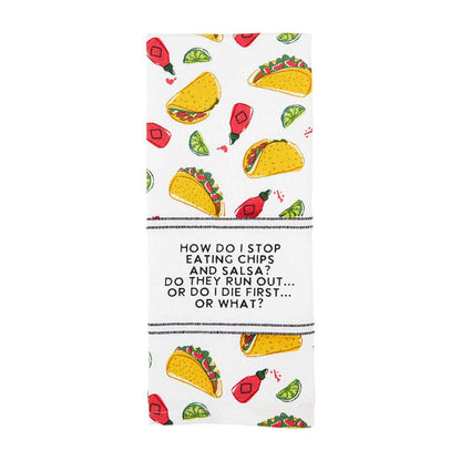 chips fiesta towel  with and all-over taco design and text "how do I stop eating chips and salsa? do they run out... or do I die first... or what?" on a white background