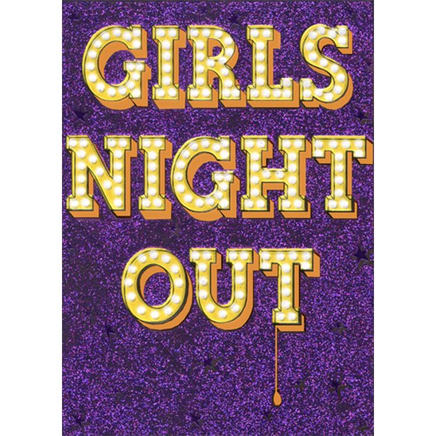Front of card is a drawing of the text girls night out lit up in lights with a purple background