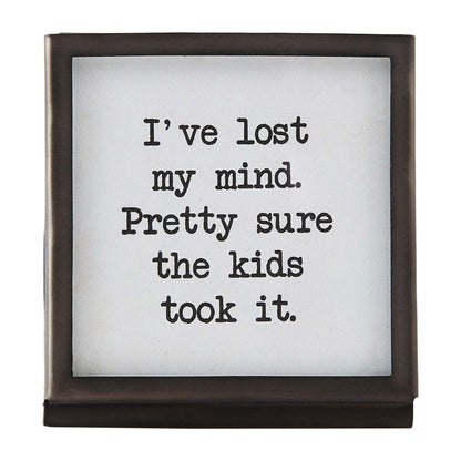lost my mind black metal framed saying on a white background