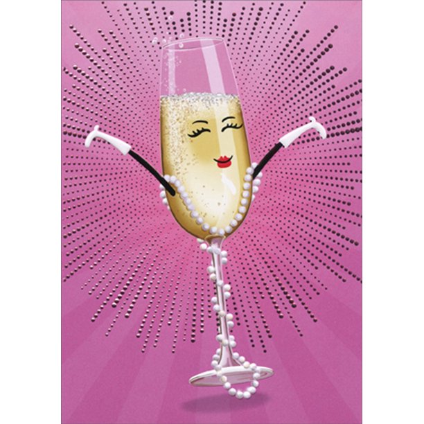front of card is a drawing of a champagne glass that has a smiling face and arms 