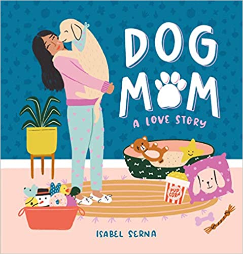 cover of book has illustration of a woman holding a large dog while standing next to a dog bed and basket of toys, title, and author's name