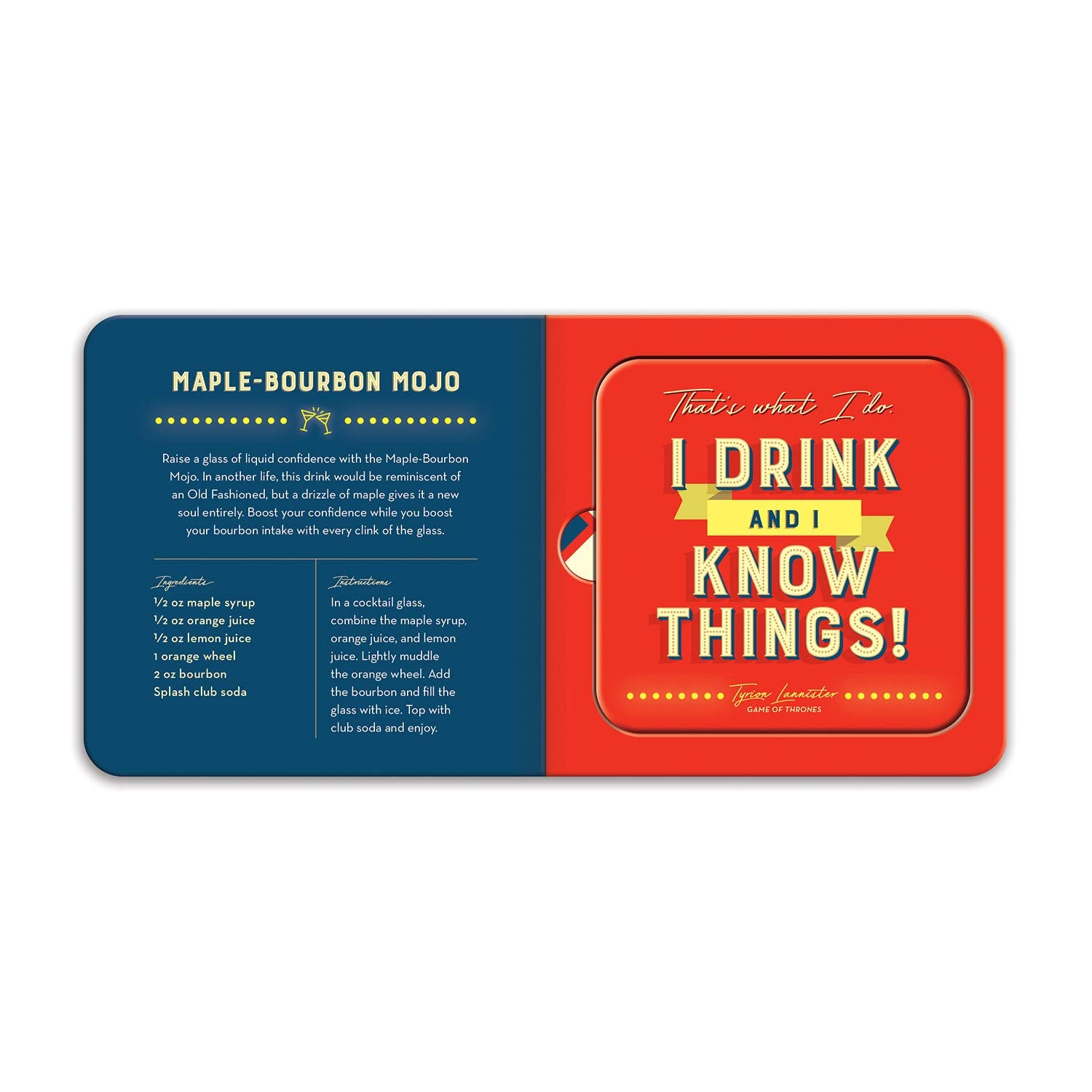 inside view of red and blue pages with a coaster on one side with text "i drink and i know things!"