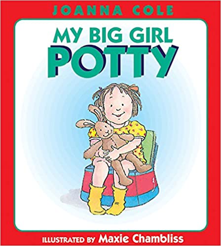front cover of book trimmed in red with illustration of a girl sitting on a potty chair while holding a bunny, title, authors name, illustrators name