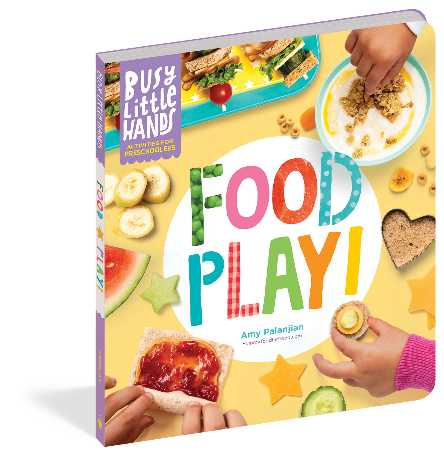 front cover of book has pictures of kids hands playing in their food, title, and author's name