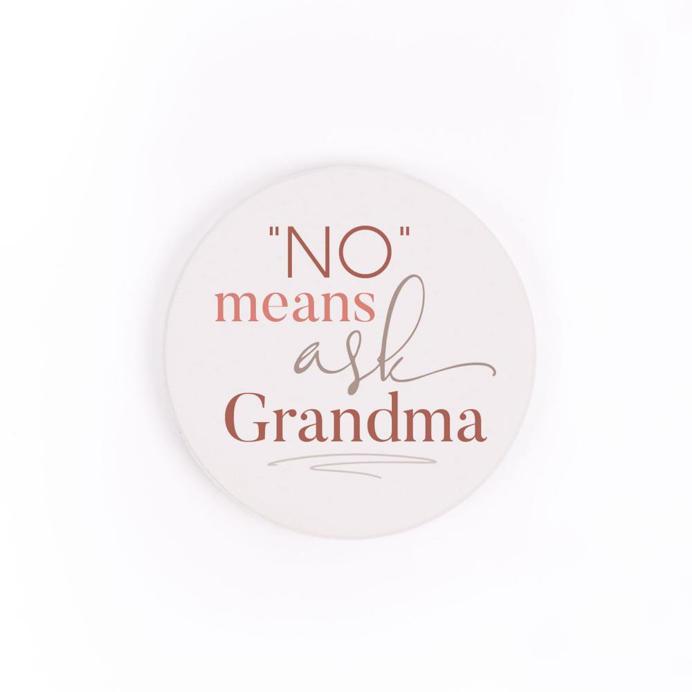 no means ask grandma car coaster is white with red, pink, and gray text and displayed on a white background