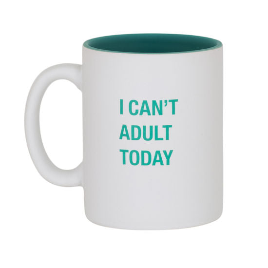 mug with quote "i can't adult today" on a white background