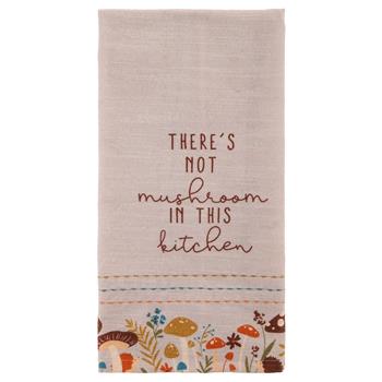 tan colored tea towel with mushrooms lining the bottom edge with text there's not mushroom in this kitchen on a white background