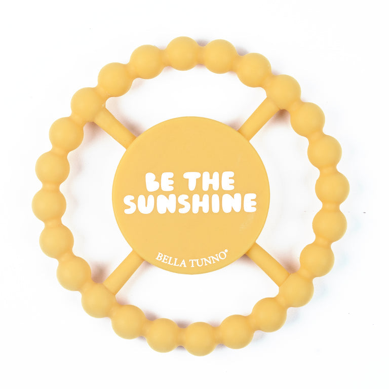 happy teether with quote "be the sunshine" on a white background