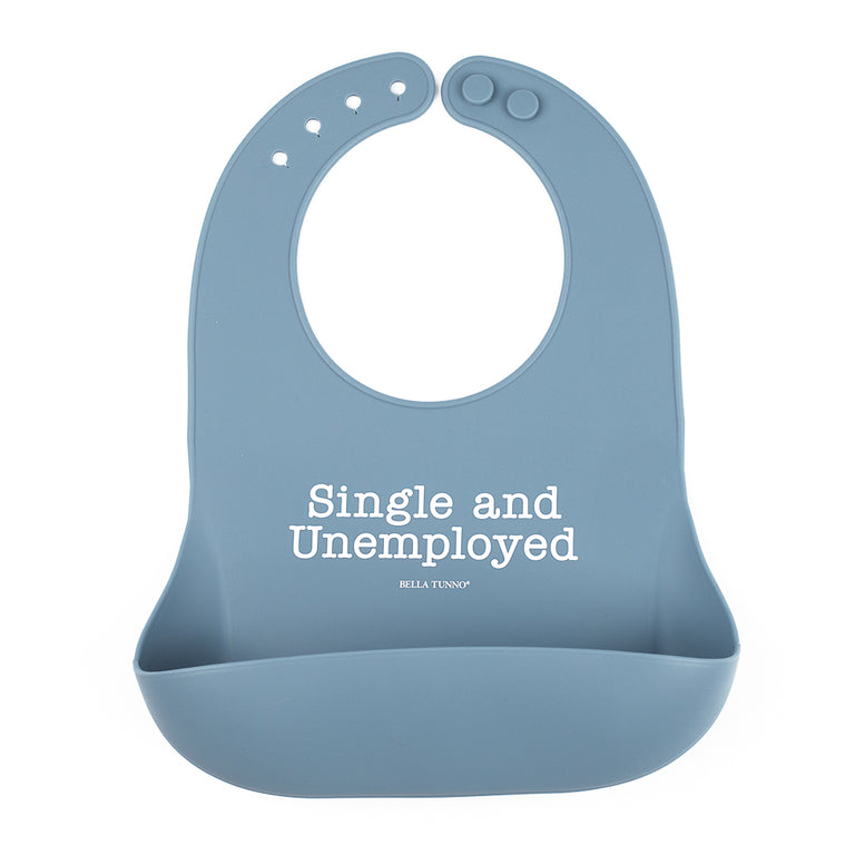 wonder bib with quote "single and unemployed" on a white background