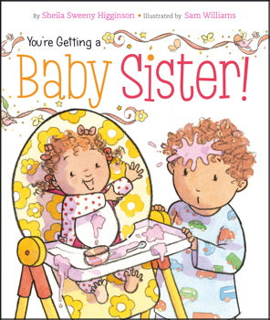 cover of book is an older child getting food thrown on him by baby sister, title, author's name, and illustrators name