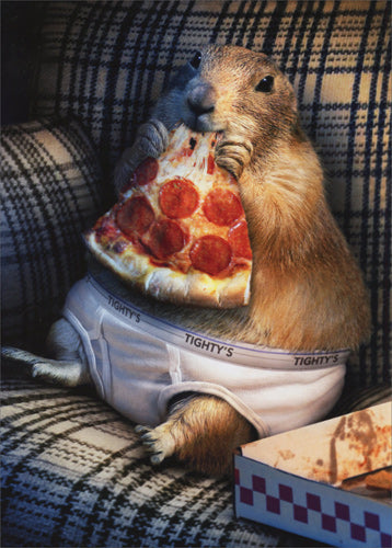 front of card is a photograph of a prairie dog sitting on a couch eating pizza in it's underwear
