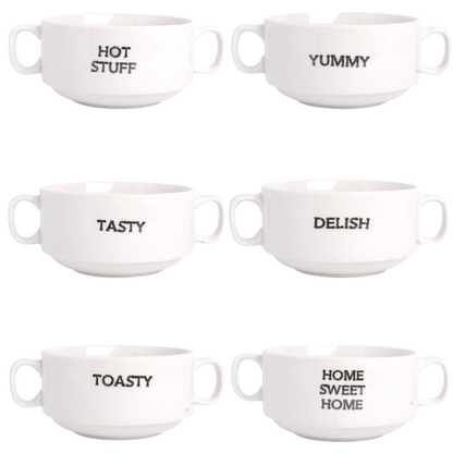 six double handled soup bowls each with a different saying: "hot stuff, yummy, tasty, delish, toasty, home sweet home"
