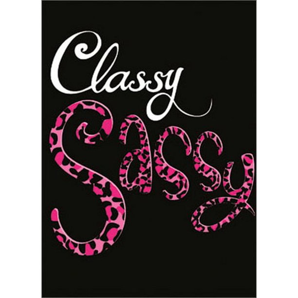 front of card is black with wording of "classy sassy" in white and pink leopard 