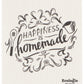 swedish dishcloth with text "happiness is homemade".