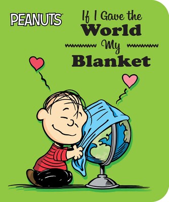 cover of book is green with illustrations of Linus hugging his blanket over a globe, and title