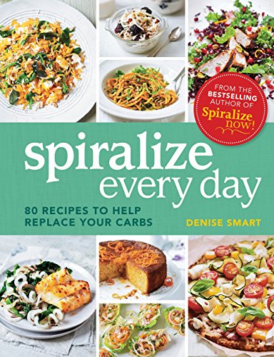 front cover of book with multiple spiralized dishes, title and authors name